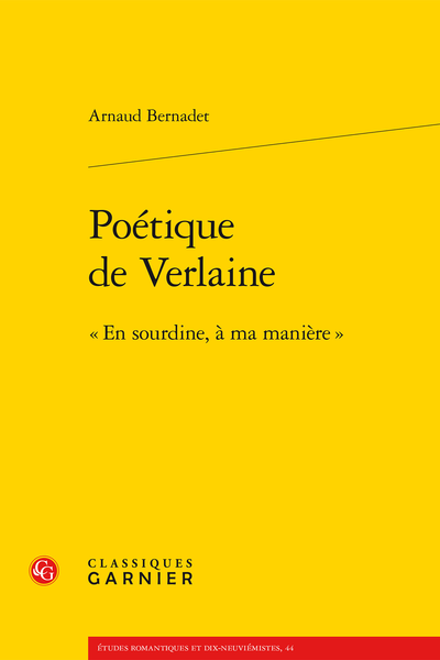 Poétique de Verlaine. « En sourdine, à ma manière »