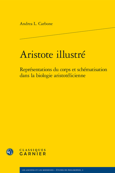 Aristote illustré. Représentations du corps et schématisation dans la biologie aristotélicienne