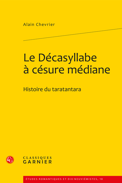 Le Décasyllabe à césure médiane. Histoire du taratantara