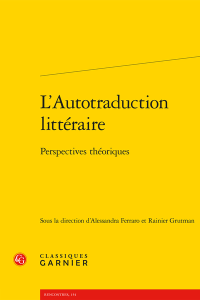 L’Autotraduction littéraire. Perspectives théoriques
