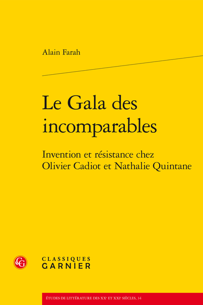 Le Gala des incomparables. Invention et résistance chez Olivier Cadiot et Nathalie Quintane