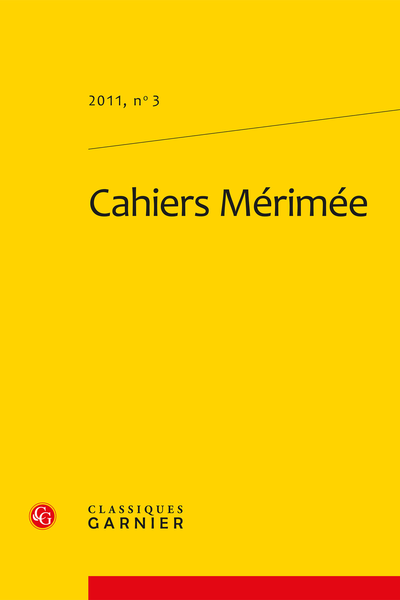 Cahiers Mérimée. 2011, n° 3. varia