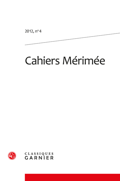 Cahiers Mérimée. 2012, n° 4. varia