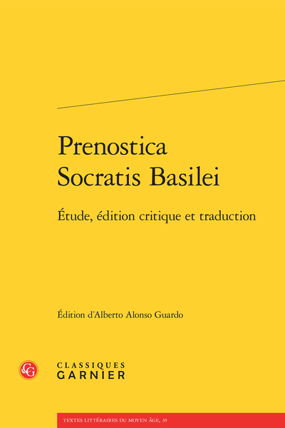 Prenostica Socratis Basilei. Étude, édition critique et traduction