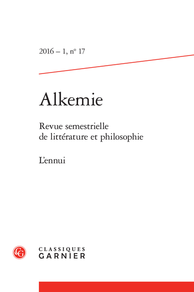 Alkemie. 2016 – 1 Revue semestrielle de littérature et philosophie, n° 17. L’ennui