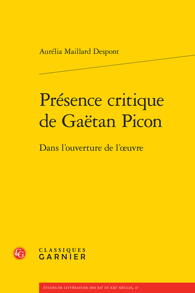 Présence critique de Gaëtan Picon. Dans l’ouverture de l’œuvre