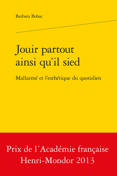 Jouir partout ainsi qu’il sied. Mallarmé et l’esthétique du quotidien
