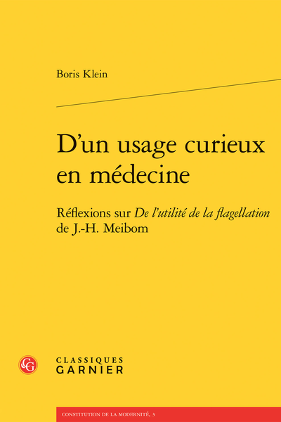 D’un usage curieux en médecine. Réflexions sur De l’utilité de la flagellation de J.-H. Meibom