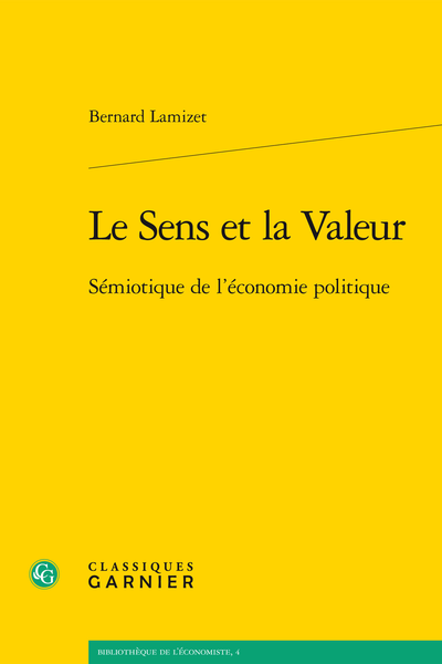 Le Sens et la Valeur. Sémiotique de l’économie politique