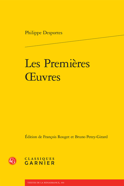 Desportes (Philippe) - Les Premières Œuvres