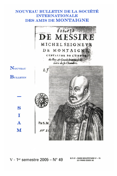 Nouveau bulletin de la Société internationale des amis de Montaigne. 2009 – 1 Série VIII, n° 49. varia
