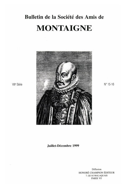 Bulletin de la Société des amis de Montaigne. 1999 (Juillet – Décembre) Série VIII, n° 15 - 16. varia
