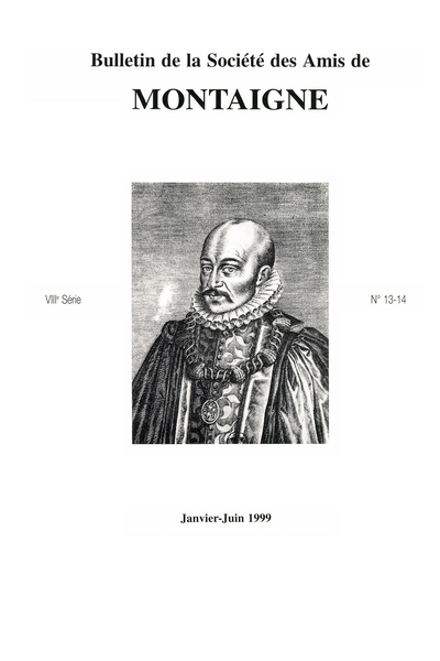 Bulletin de la Société des amis de Montaigne. 1999 (Janvier – Juin) Série VIII, n° 13 - 14. varia