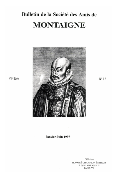 Bulletin de la Société des amis de Montaigne. 1997 (Janvier – Juin) Série VIII, n° 5 - 6. varia
