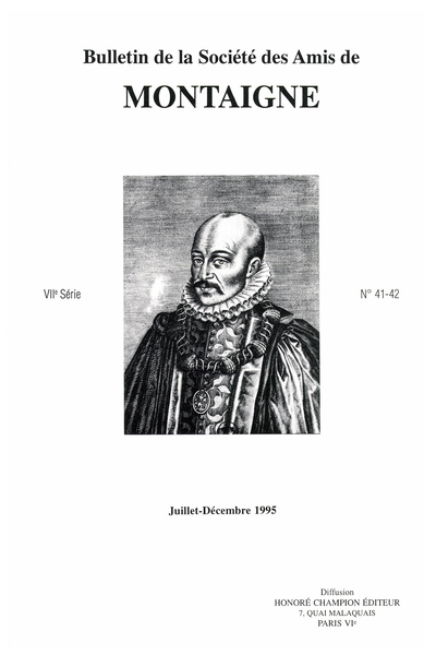 Bulletin de la Société des amis de Montaigne. 1995 (Juillet – Décembre) Série VII, n° 41 - 42. varia