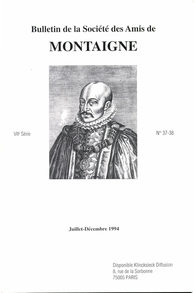 Bulletin de la Société des amis de Montaigne. 1994 (Juillet – Décembre) Série VII, n° 37 - 38. varia