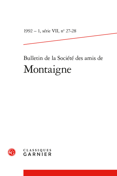 Bulletin de la Société des amis de Montaigne. 1992 – 1 Série VII, n° 27 - 28. varia
