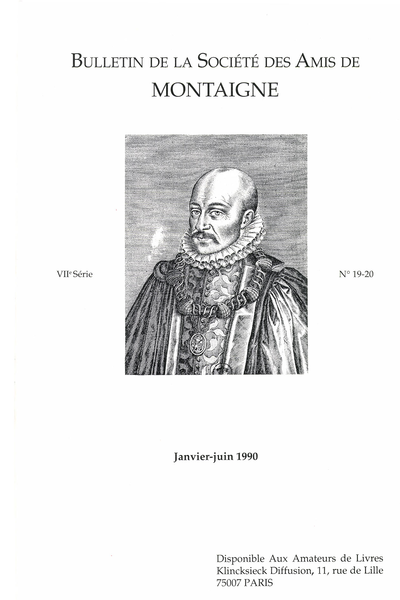 Bulletin de la Société des amis de Montaigne. 1990 (Janvier – Juin) Série VII, n° 19 - 20. varia