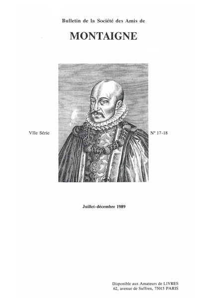 Bulletin de la Société des amis de Montaigne. 1989 (Juillet – Décembre) Série VII, n° 17 - 18. varia