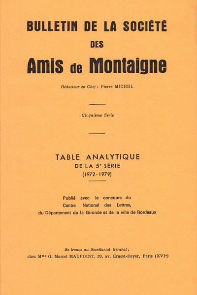 Bulletin de la Société des amis de Montaigne. 1972 – 1979 Série V, n° 33. Table analytique de la Ve série