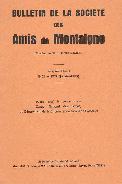 Bulletin de la Société des amis de Montaigne. 1977 (Janvier – Mars) Série V, n° 21. varia