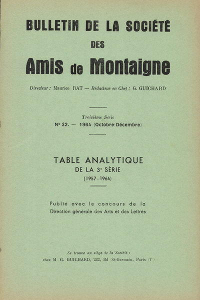 Bulletin de la Société des amis de Montaigne. 1964 (Octobre – Décembre) Série III, n° 32. Table analytique de la 3e série (1957 - 1964)