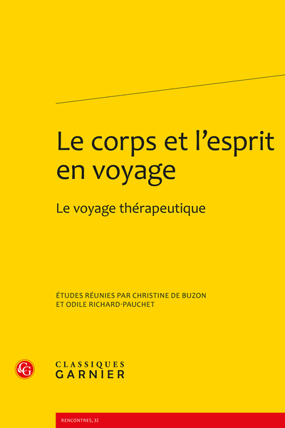 Le corps et l’esprit en voyage. Le voyage thérapeutique