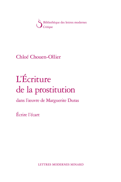 L’Écriture de la prostitution dans l’œuvre de Marguerite Duras. Écrire l’écart