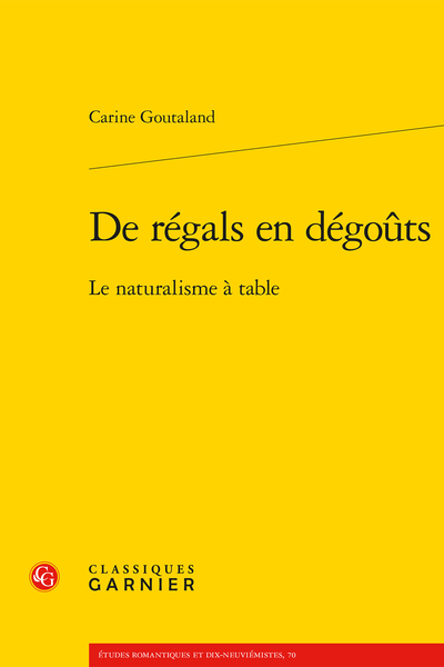 De régals en dégoûts. Le naturalisme à table