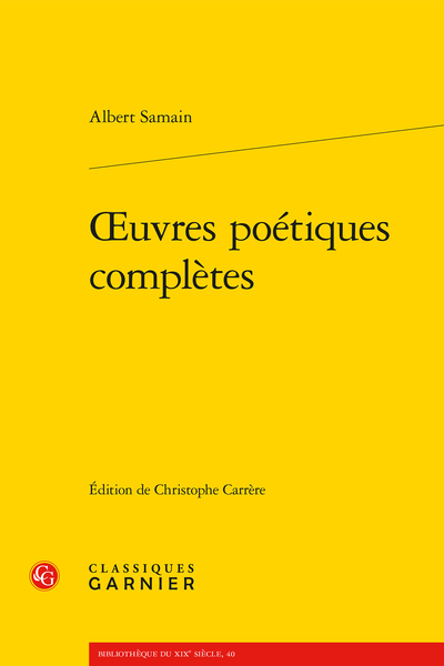 Samain (Albert) - Œuvres poétiques complètes