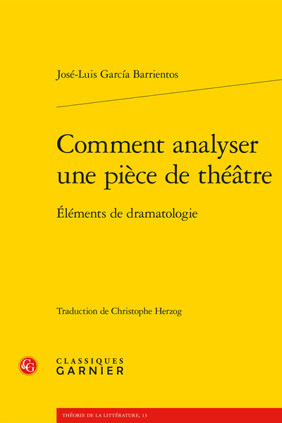 Comment analyser une pièce de théâtre. Éléments de dramatologie