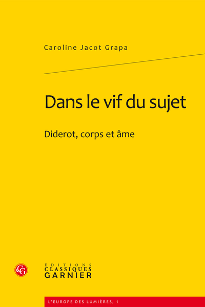 Dans le vif du sujet. Diderot, corps et âme