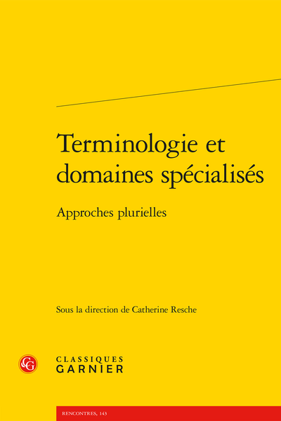 Terminologie et domaines spécialisés. Approches plurielles
