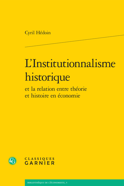 L’Institutionnalisme historique et la relation entre théorie et histoire en économie
