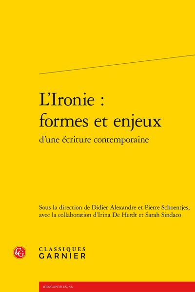 L’Ironie : formes et enjeux d’une écriture contemporaine