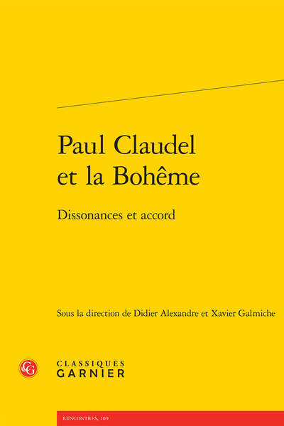 Paul Claudel et la Bohême. Dissonances et accord