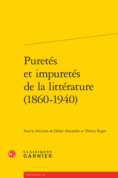 Puretés et impuretés de la littérature (1860-1940)