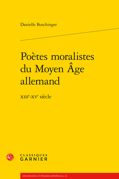 Poètes moralistes du Moyen Âge allemand. XIIIe-XVe siècle