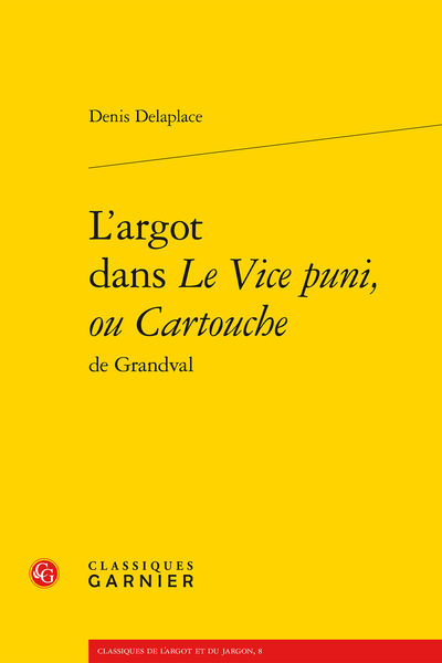 L’argot dans Le Vice puni, ou Cartouche de Grandval