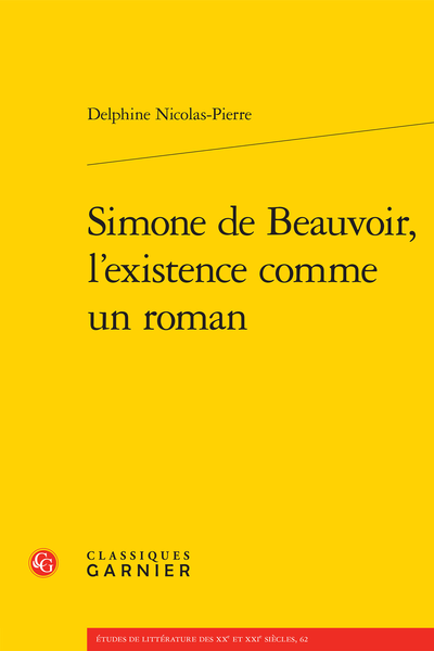 Simone de Beauvoir, l’existence comme un roman