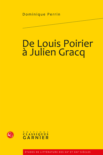 De Louis Poirier à Julien Gracq