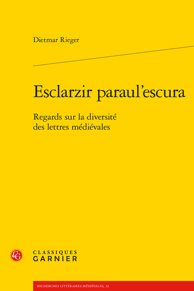 Esclarzir paraul’escura. Regards sur la diversité des lettres médiévales