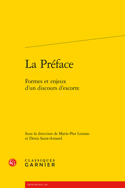 La Préface. Formes et enjeux d’un discours d’escorte