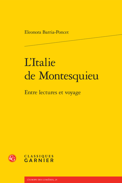 L’Italie de Montesquieu. Entre lectures et voyage