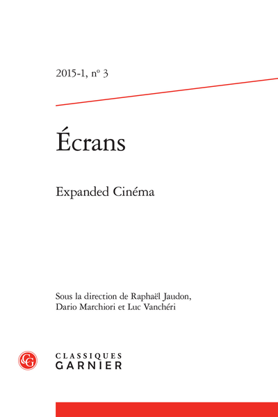 Écrans. 2015 – 1, n° 3. Expanded Cinéma