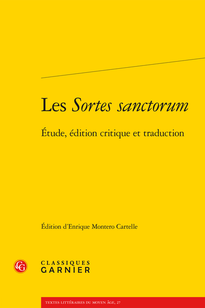 Les Sortes sanctorum. Étude, édition critique et traduction