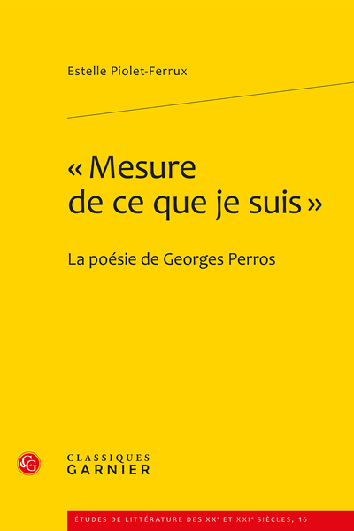 « Mesure de ce que je suis ». La poésie de Georges Perros