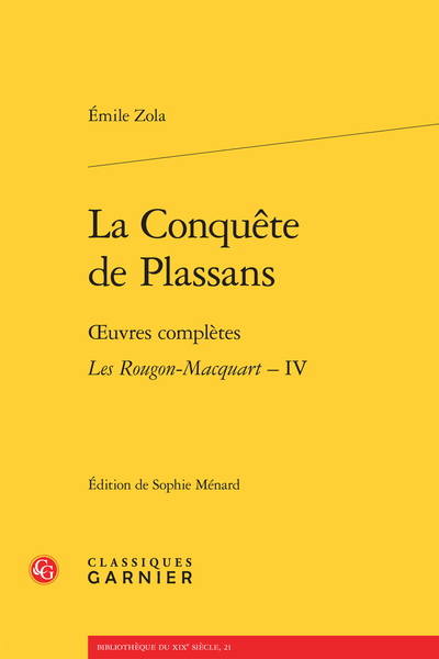 Zola (Émile) - La Conquête de Plassans. Œuvres complètes - Les Rougon-Macquart. Histoire naturelle et sociale d’une famille sous le Second Empire – IV