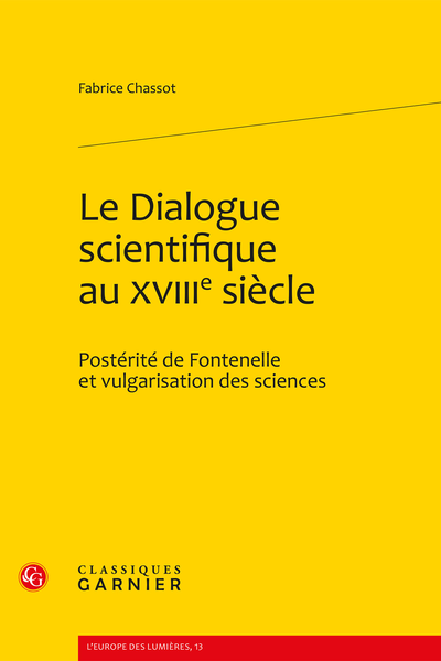 Le Dialogue scientifique au XVIIIe siècle. Postérité de Fontenelle et vulgarisation des sciences