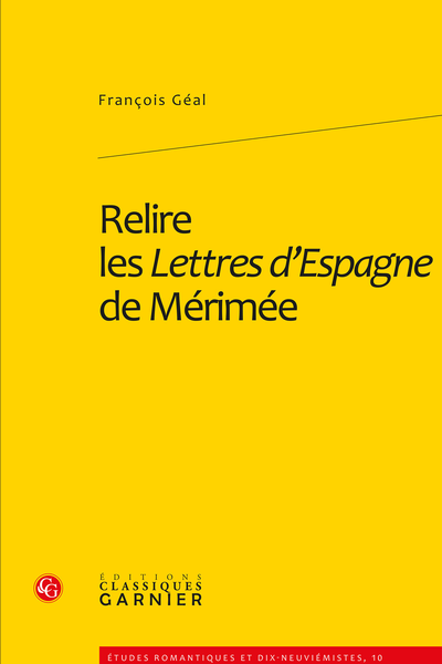 Relire les Lettres d’Espagne de Mérimée